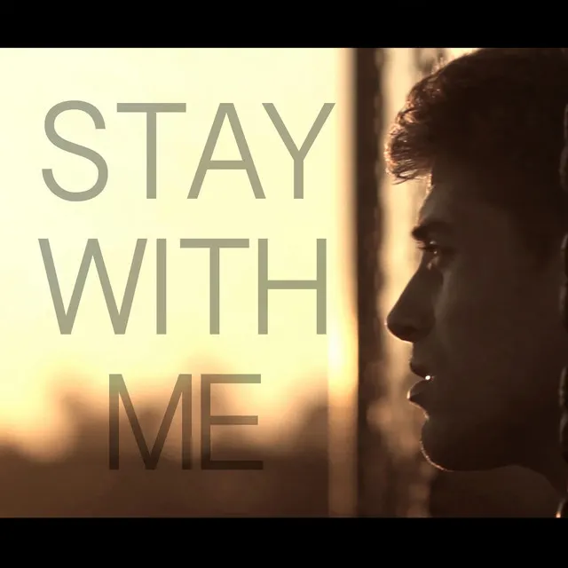 Stay With Me