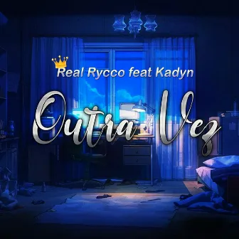 Outra Vez by Real Rycco