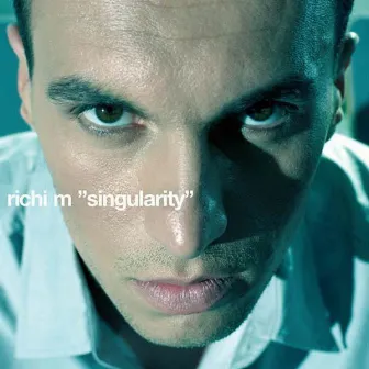 SINGULARITY by Richi M.