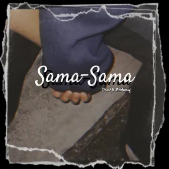 Sama-Sama by D’Carl