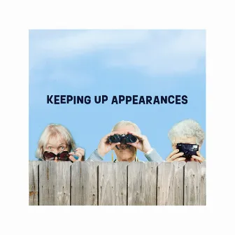 Keeping Up Appearances by Mark Allaway