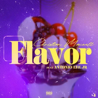 Flavor by Christian Maxwell