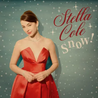 Snow! by Stella Cole