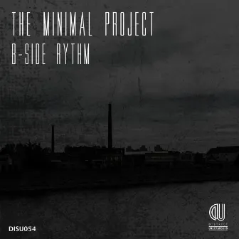 B - Side Rythm by The Minimal Project