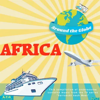 Verrueckt Nach Meer, Compilation Africa - Around the Globe (Compilation Mit Musiken Aus Der Ard Erfolgs Serie 