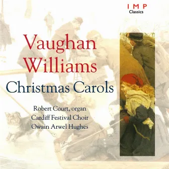 Vaughan Williams Christmas Carols by Cardiff Festival Choir