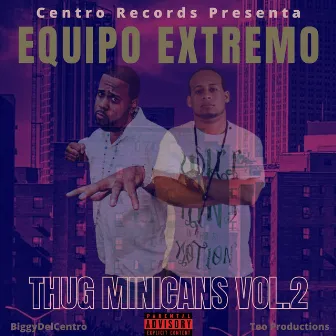 Thug Minicans (Vol. 2) by Equipo Extremo