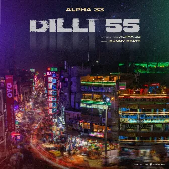 Dilli 55 by Alpha 33