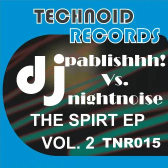 The Spirt EP: Vol. 2 by DJ Pablishhh!