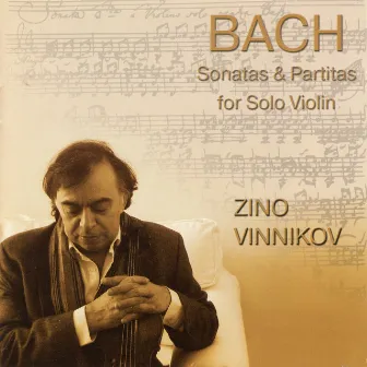 J.S. Bach: Sonatas & Partitas for Solo Violin by Zino Vinnikov