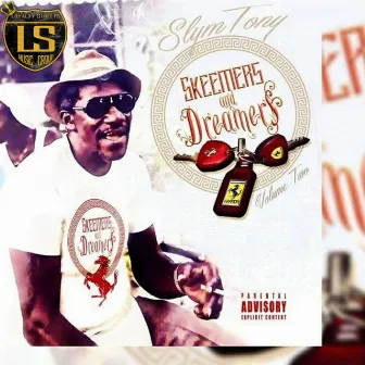 Skeemers & Dreamers, Vol. 2 by Slym Tony