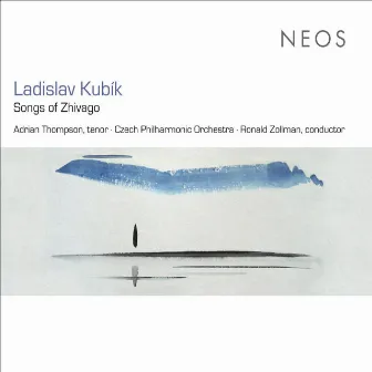 Kubik: Songs of Zhivago by Ladislav Kubik