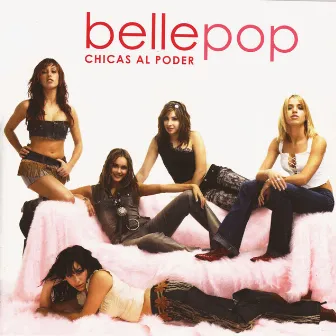 Chicas al Poder by Bellepop