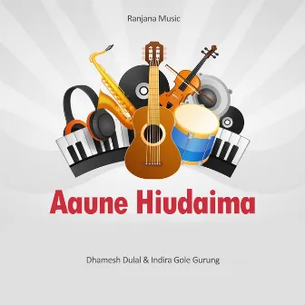 Aaune Hiudaima by Dhamesh Dulal