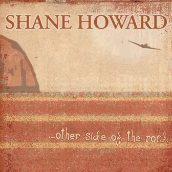 Other Side of the Rock by Shane Howard