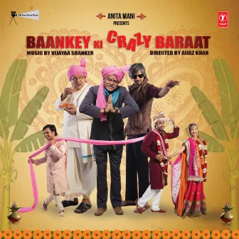 Baankey Ki Crazy Baraat by Abhishek Nehwal