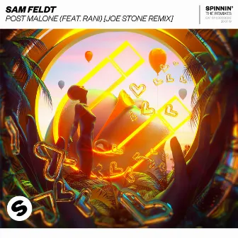 Post Malone (feat. RANI) [Joe Stone Remix] by Sam Feldt