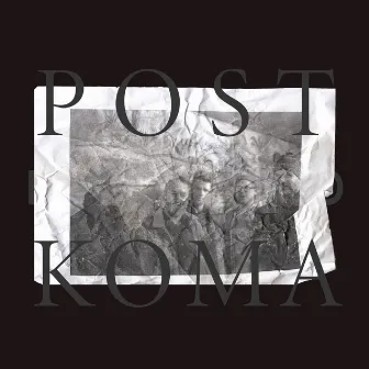 Post Koma by Petter Eldh