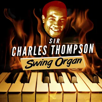 Swing Organ by Sir Charles Thompson