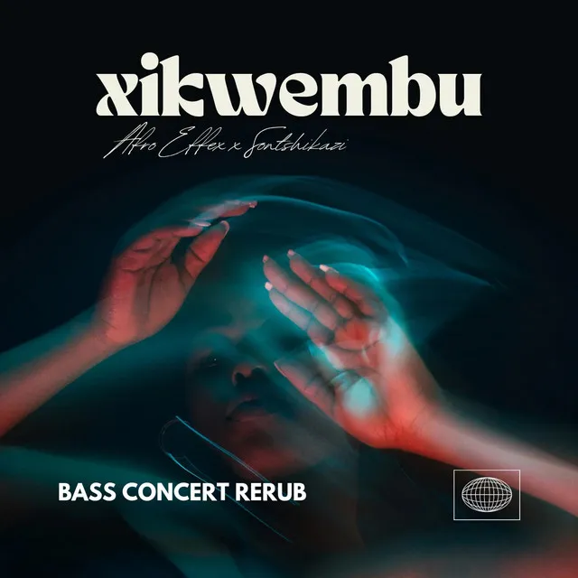 Xikwembu - Bass Concert Rerub