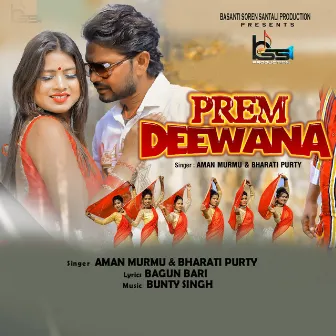 Prem Deewana by Bunty Singh