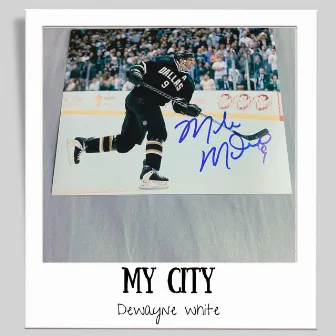 My City by Dewayne White