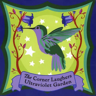 Ultraviolet Garden by The Corner Laughers