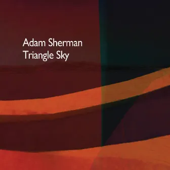 Triangle Sky by Adam Sherman