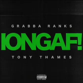 IONGAF! by Grabba Ranks