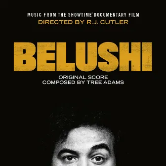 BELUSHI (Music From The Showtime Documentary Film) by Tree Adams