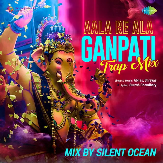 Aala Re Ala - Ganpati Trap Mix