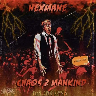 Chaos 2 Mankind by Hexmane