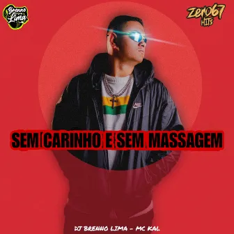 Sem Carinho, Sem Massagem by DJ BRENNO LIMA