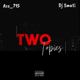 Two Topics by Dj Smati