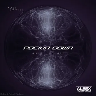 Rockin Down by Aleex Rodriguez