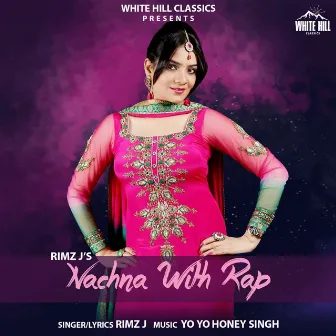 Nachna With Rap by Rimz J