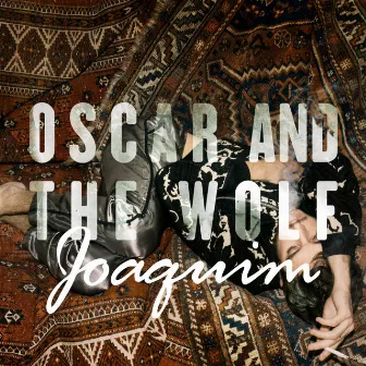 Joaquim by Oscar and the Wolf