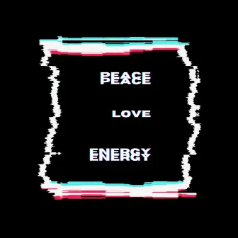 Peace, LOVE, Energy by Pato D'Auria