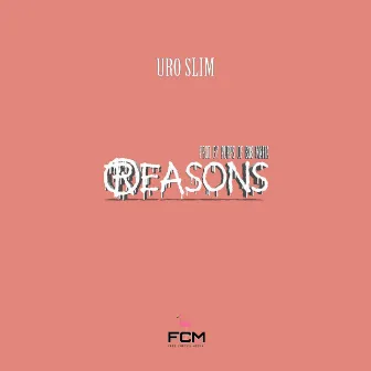 Reasons by Uro Slim