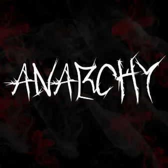 Anarchy by Mayday