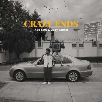 Crazy Ends by Ace TMG