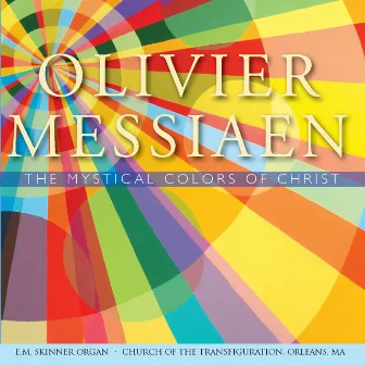 Messiaen: Works for Organ by SharonRose Pfeiffer