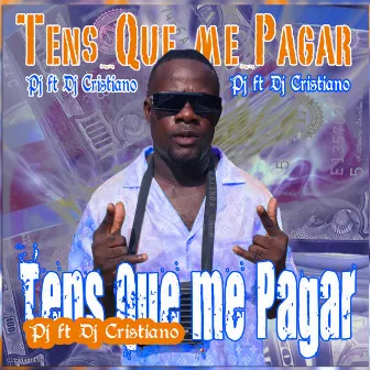 Tens que me Pagar by Pj da Staff J