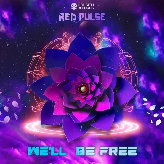 We'll Be Free by Red Pulse