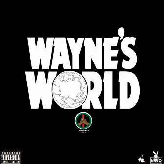 WAYNE'S WORLD by MAV