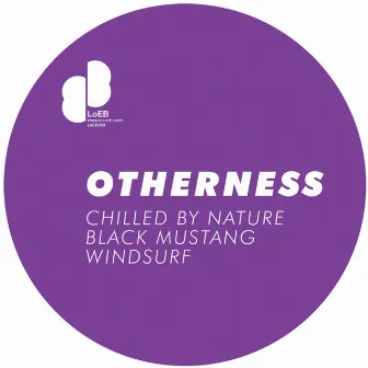 Otherness by Chilled By Nature