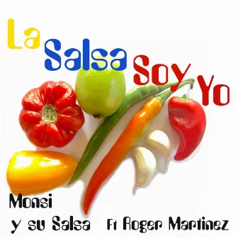 La Salsa Soy Yo by Monsi y Su Salsa