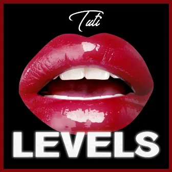 Levels by Tuti