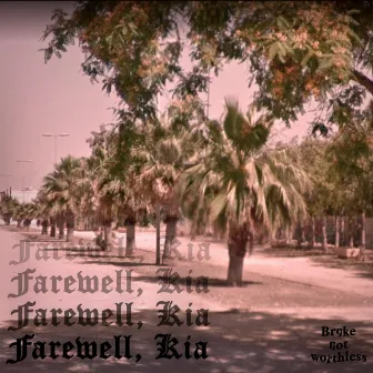 Farewell, Kia by Wave Kid