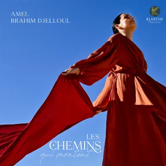 Les chemins qui montent by Amel Brahim-Djelloul